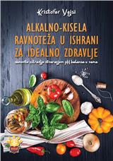 Alkalno-kisela ravnoteža u ishrani za idealno zdravlje